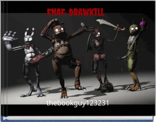 fnaf: drawkill