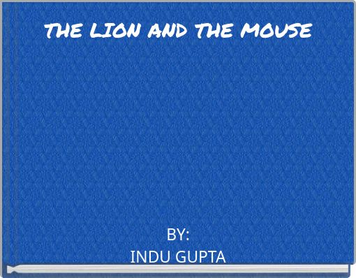THE LION AND THE MOUSE