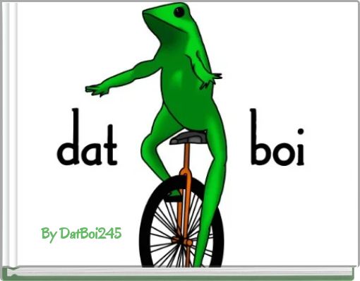 Front cover of 'Dat Boi' 
