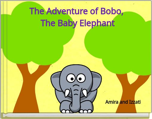 The Adventure of Bobo, The Baby Elephant