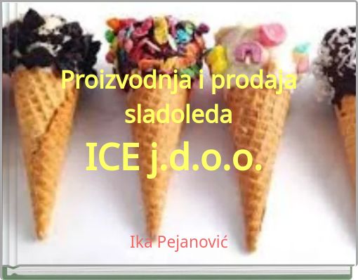Proizvodnja i prodaja sladoleda ICE j.d.o.o.
