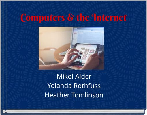 Computers &amp; the Internet