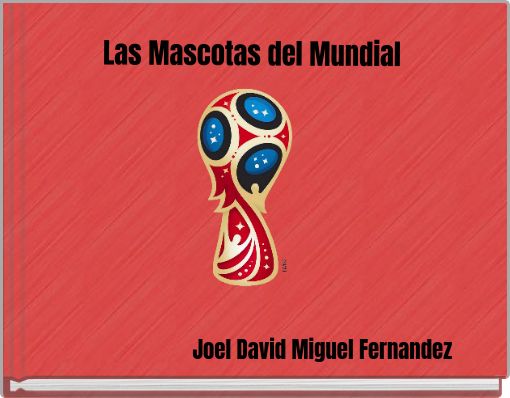 Front cover of 'Las Mascotas del Mundial' 