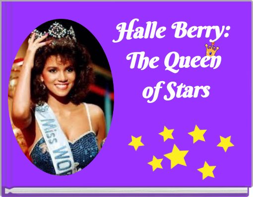 Front cover of 'Halle Berry: The Queen of Stars' 