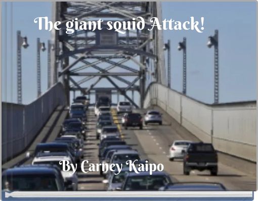 Front cover of 'The giant squid Attack!' 