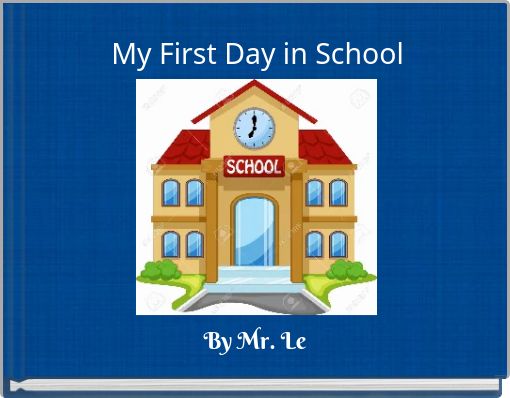My First Day in School