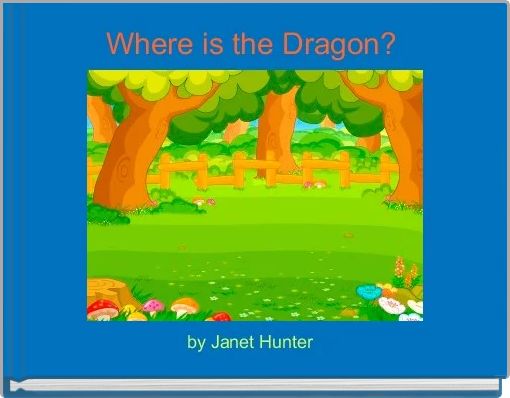 Front cover of 'Where is the Dragon? ' 