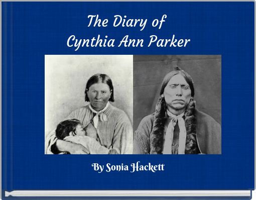 The Diary of Cynthia Ann Parker