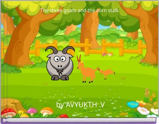 The three goats and the corn stalk