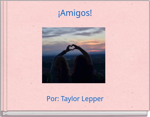 ¡Amigos!