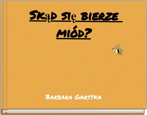 Skąd się bierze miód?