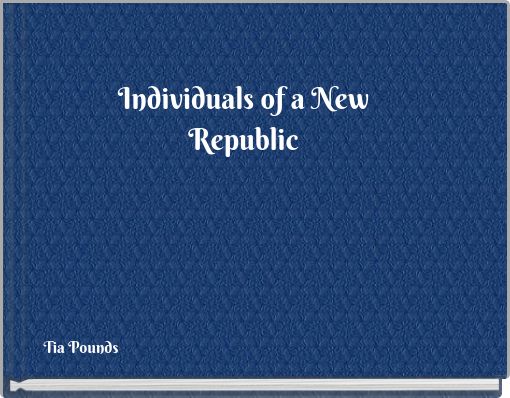 Individuals of a New Republic