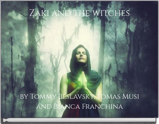 Zaki and the witches