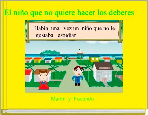 El ni&ntilde;o que no quiere hacer los deberes  