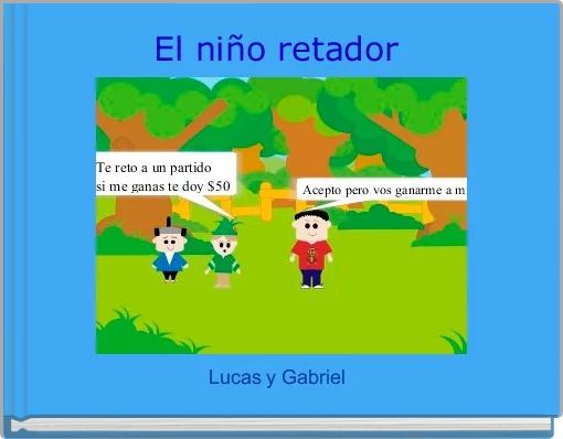 El ni&ntilde;o retador 
