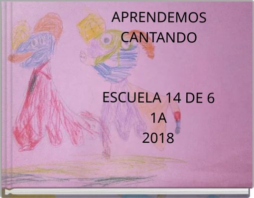 APRENDEMOS CANTANDOESCUELA 14 DE 61A2018