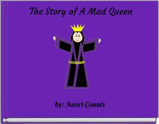 Book Cover for: The Story of A Mad Queen