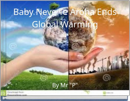 Baby Neve Te Aroha Ends Global Warming