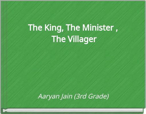 Book Cover for: The King, The Minister , The Villager