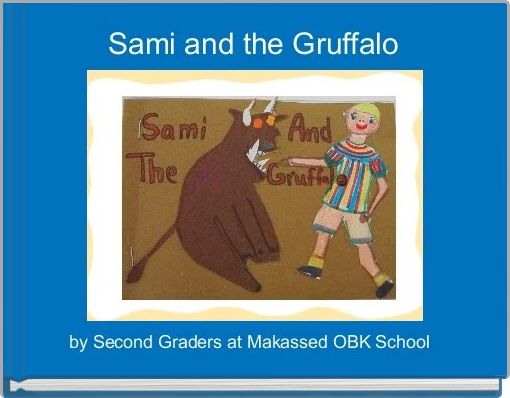 Sami and the Gruffalo