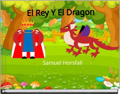 El Rey Y El Dragon