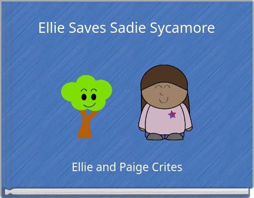 Ellie Saves Sadie Sycamore
