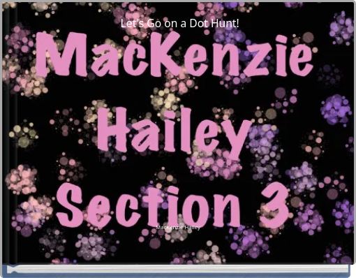 Let's Go on a Dot Hunt!