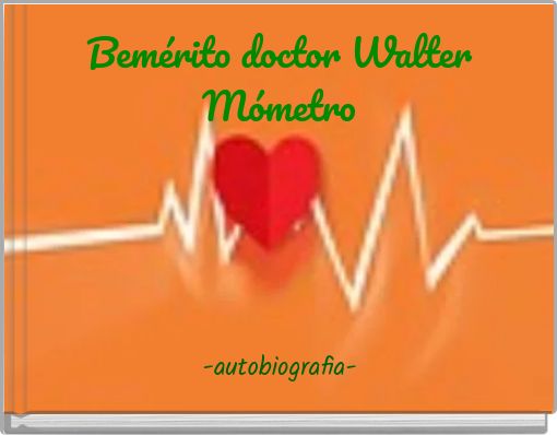 Bem&eacute;rito doctor Walter M&oacute;metro