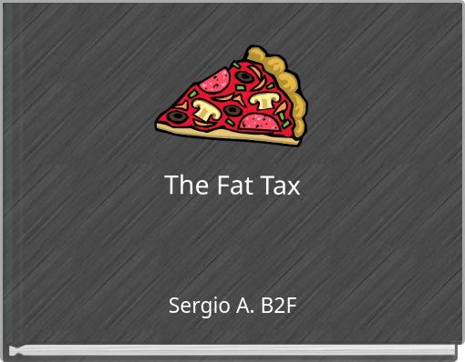 The Fat Tax
