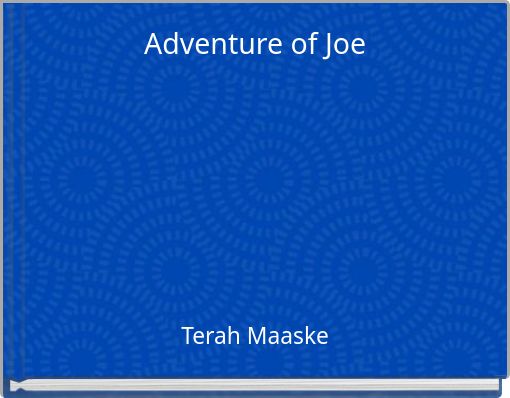 Adventure of Joe