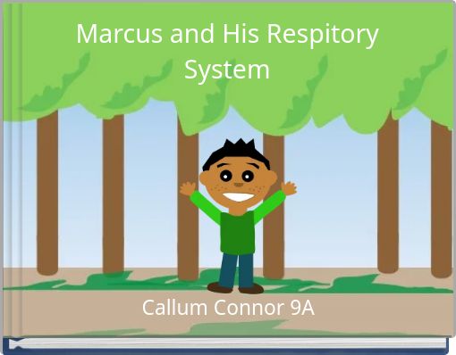 Marcus and His Respitory System
