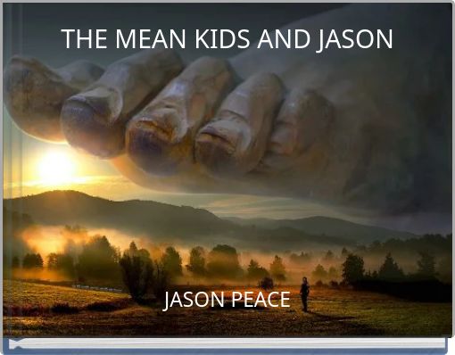 THE MEAN KIDS AND JASON