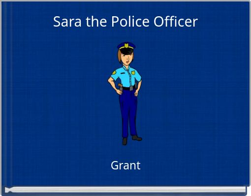 Sara the Police Officer
