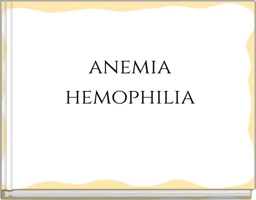 anemia hemophilia