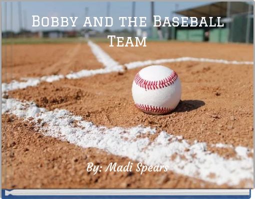 Bobby and the Baseball Team