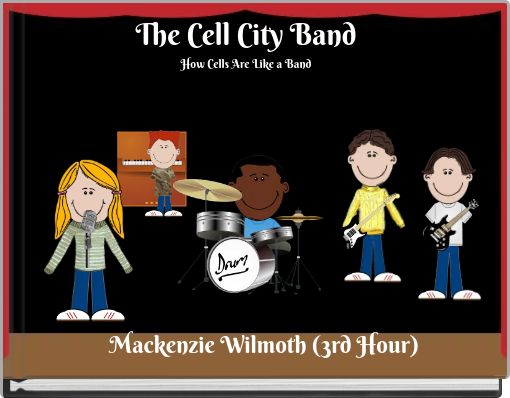 The Cell City Band How Cells Are Like a Band