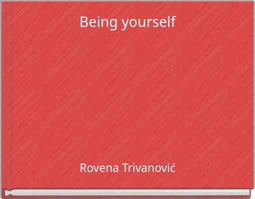 Being yourself