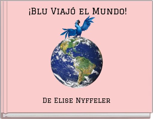 Front cover of '¡Blu Viajó el Mundo!' 