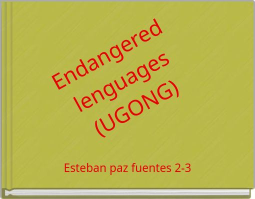 Endangered lenguages(UGONG)