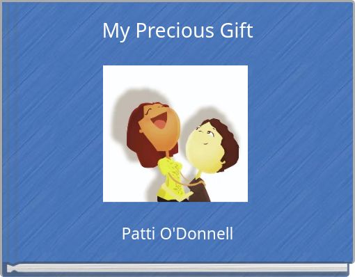 My Precious Gift