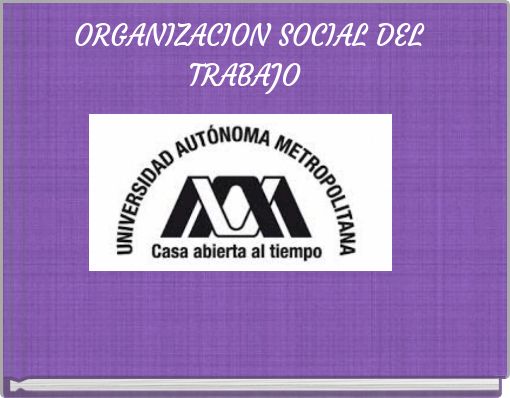 ORGANIZACION SOCIAL DEL TRABAJO