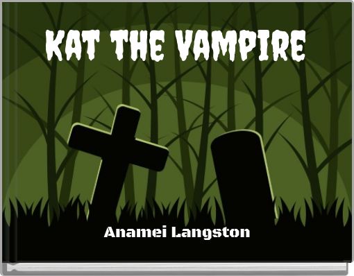 Front cover of 'Kat the Vampire' 