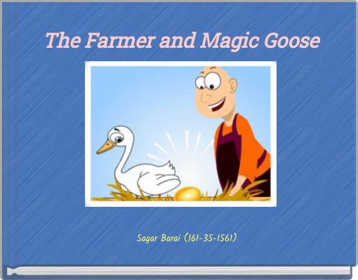 The Farmer and Magic Goose