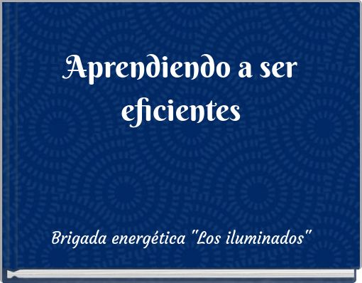 Aprendiendo a ser eficientes