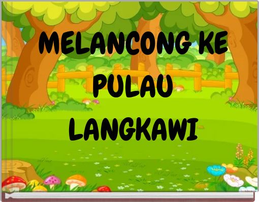 Front cover of 'MELANCONG KE PULAU LANGKAWI' 
