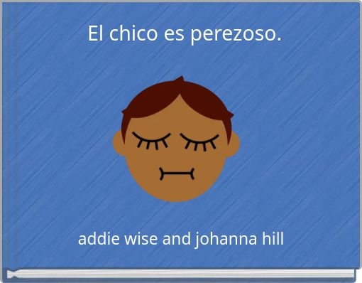 El chico es perezoso.