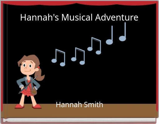 Hannah's Musical Adventure