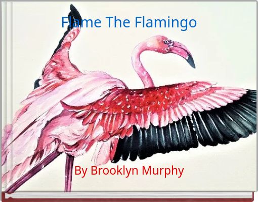 Flame The Flamingo