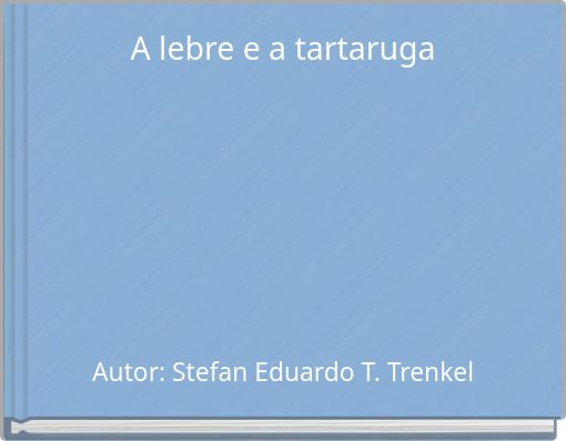 A lebre e a tartaruga