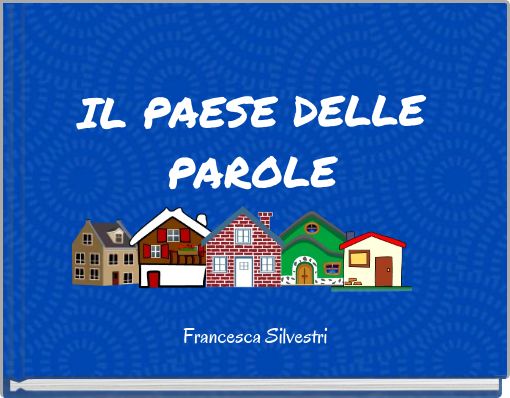 IL PAESE DELLE PAROLE